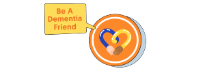 Graphic of Dementia Go-To Point that says "Be a Dementia Friend"